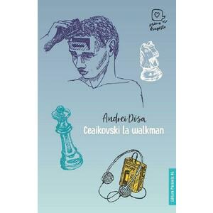 Ceaikovski la walkman - Andrei Dosa imagine