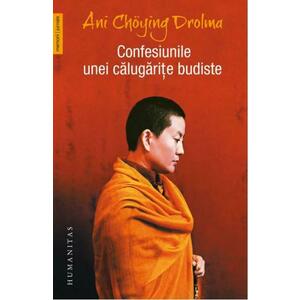 Confesiunile unei calugarite budiste - Ani Choying Drolma imagine