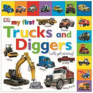 My First Trucks and Diggers Let's Get Driving imagine