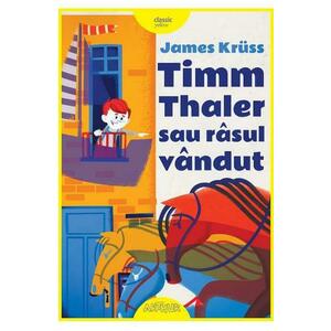 Timm Thaler sau rasul vandut - James Kruss imagine
