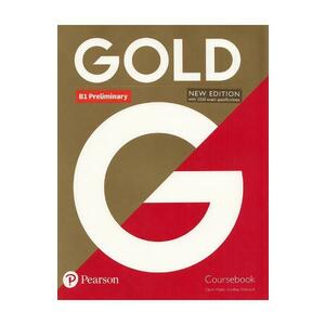 Gold New Edition B1 Preliminary Coursebook - Clare Walsh, Lindsay Warwick imagine