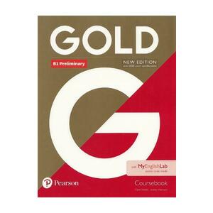 Gold New Edition B1 Preliminary Coursebook With MyEnglishLab Pack - Clare Walsh, Lindsay Warwick imagine