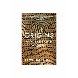Origins: How The Earth Made Us imagine