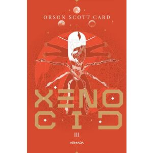 Xenocid (Seria JOCUL LUI ENDER partea a III-a paperback) imagine