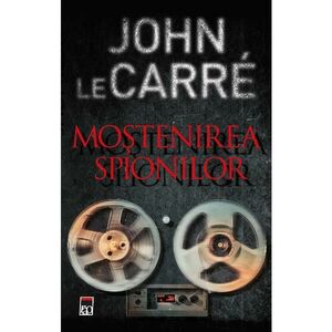 Mostenirea spionilor - John Le Carre imagine