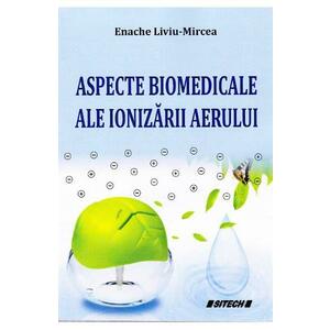 Aspecte biomedicale ale ionizarii aerului - Enache Liviu-Mircea imagine