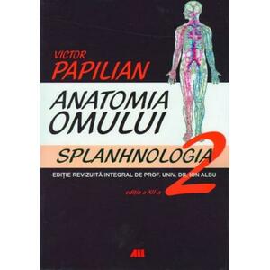 Anatomia Omului Vol. 2 2018. Splanhnologia imagine