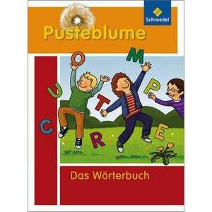 Pusteblume. Das Woerterbuch fuer Grundschulkinder 2010. Alle Bundeslaender ausser Bayern imagine