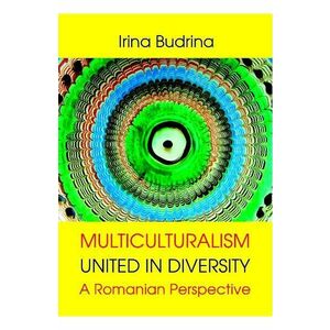 Multiculturalism: United in diversity - Irina Budrina imagine