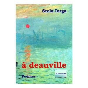 A Deauville. Poemes - Stela Iorga imagine