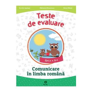 Teste de evaluare. Comunicare in limba romana - Clasa 2 - Aurelia Seulean, Marioara Minculescu, Elena Oltean imagine