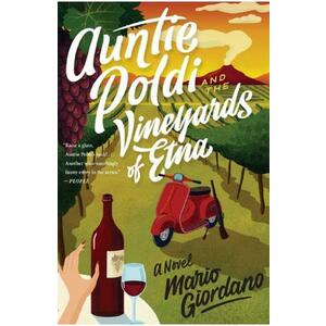Auntie Poldi and the Vineyards of Etna - Mario Giordano imagine