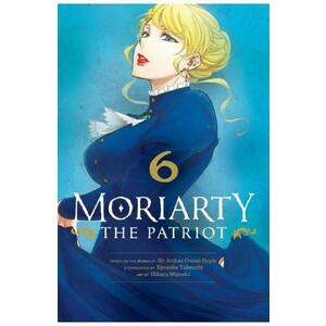 Moriarty the Patriot Vol.6 - Ryosuke Takeuchi, Sir Arthur Conan Doyle, Hikaru Miyoshi imagine