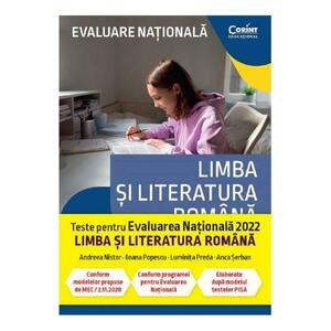 Evaluare Nationala 2022. Teste limba si literatura romana - Andreea Nistor, Ileana Popescu, Luminita Preda, Anca Serban imagine