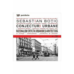 Conjecturi urbane - Sebastian Botic imagine