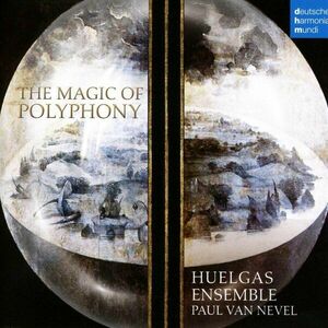 Magic Of Polyphony | Huelgas Ensemble imagine