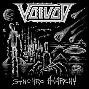 Synchro Anarchy | Voivod imagine