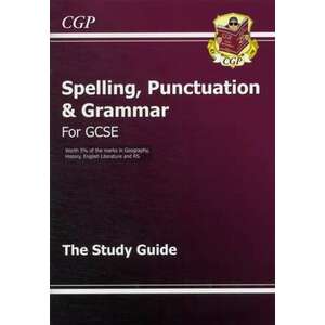 Spelling, Punctuation and Grammar for GCSE, the Study Guide imagine