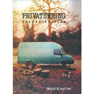 Privateering | Mark Knopfler imagine