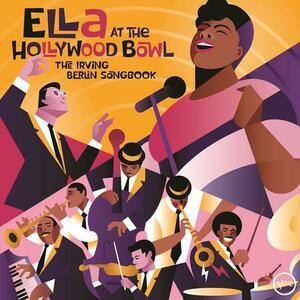 Ella At The Hollywood Bowl 1958: The Irving Berlin Songbook (Yellow Vinyl) - Vinyl | Ella Fitzgerald imagine