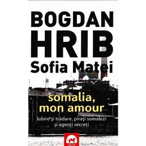 Somalia, mon amour - Bogdan Hrib, Sofia Matei imagine