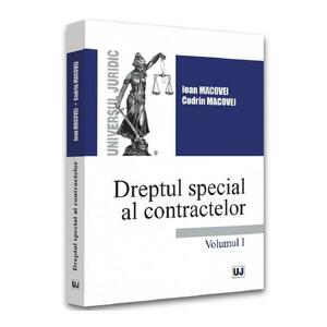 Dreptul special al contractelor Vol.1 - Ioan Macovei, Codrin Macovei imagine