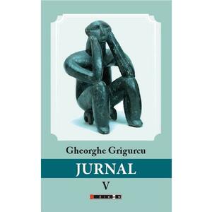 Jurnal Vol.5 - Gheorghe Grigurcu imagine