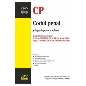 Codul penal si Legea de punere in aplicare Act. iunie 2022 - Petrut Ciobanu imagine
