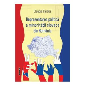 Reprezentarea politica a minoritatii slovace din Romania - Claudia Cardos imagine