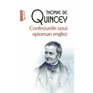 Confesiunile unui opioman englez - Thomas De Quincey imagine