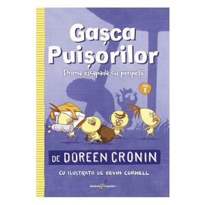 Gasca Puisorilor Vol 1: Prima escapada cu peripetii - Doreen Cronin imagine