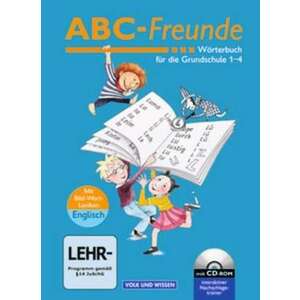 ABC-Freunde. Woerterbuch fuer die Grundschule 1-4 imagine