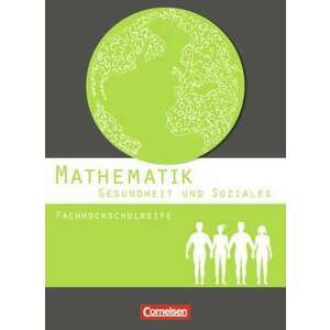 Mathematik Fachhochschulreife Gesundheit und Soziales. Schuelerbuch imagine