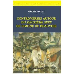 Controverses autour du deuxieme sexe de Simone de Beauvoir - Simona Necula imagine