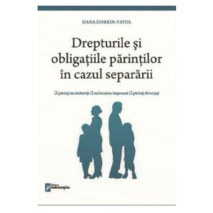 Drepturile si obligatiile parintilor in cazul separararii - Dana Dobrin-Fatol imagine