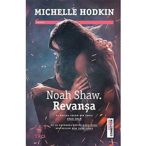 Revansa. Noah Shaw. Vol.2 - Michelle Hodkin imagine