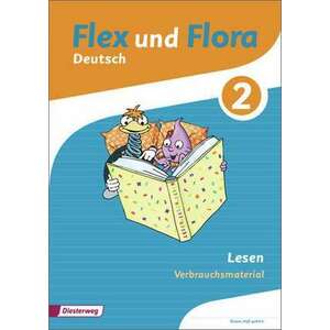 Flex und Flora 2. Heft Lesen: Verbrauchsmaterial imagine