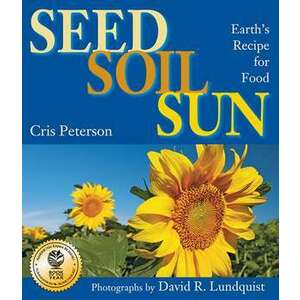Seed, Soil, Sun imagine