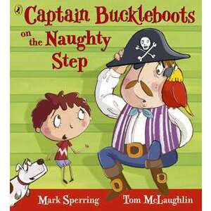 Captain Buckleboots on the Naughty Step imagine
