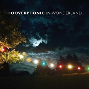 In Wonderland | Hooverphonic imagine