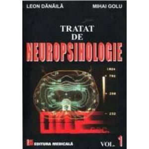 Tratat De Neuropsihologie Vol.1 - Leon Danaila Mihai Golu imagine
