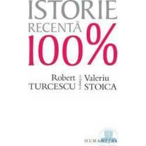 Istorie recenta 100 - Robert Turcescu In Dialog Cu Valeriu Stoica imagine