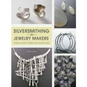 Silversmithing for Jewellery Makers imagine