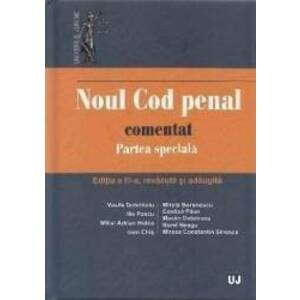 Noul Cod penal comentat. Partea speciala Ed.3 - Vasile Dobrinoiu imagine