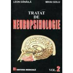 Tratat De Neuropsihologie Vol.2 - Leon Danaila Mihai Golu imagine