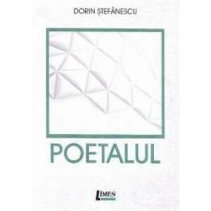 Poetalul - Dorin Stefanescu imagine