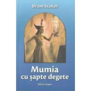 Mumia cu sapte degete - Bram Stoker imagine