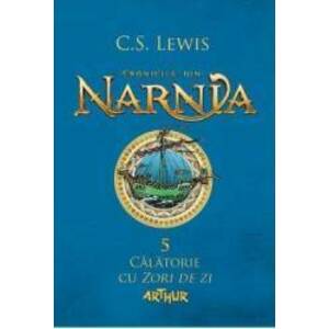 Cronicile din Narnia vol 5. Calatorie cu Zori de Zi - C.S. Lewis imagine