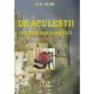 Draculestii - Sabia Ordinului - G.G. Vlad imagine