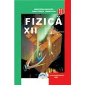 Fizica F1 - F2 Manual pentru cls a-XII-a imagine